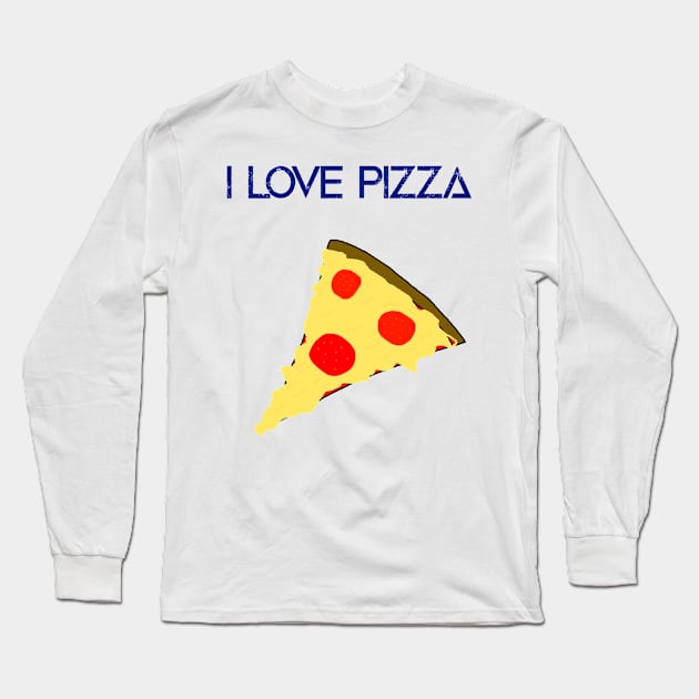 WhyVxnom I Love Pizza Merch Long Sleeve T-Shirt by WhyVxnom